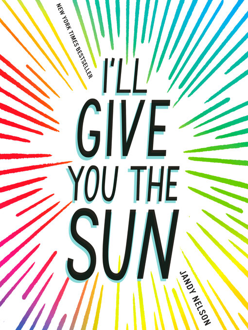 Title details for I'll Give You the Sun by Jandy Nelson - Available